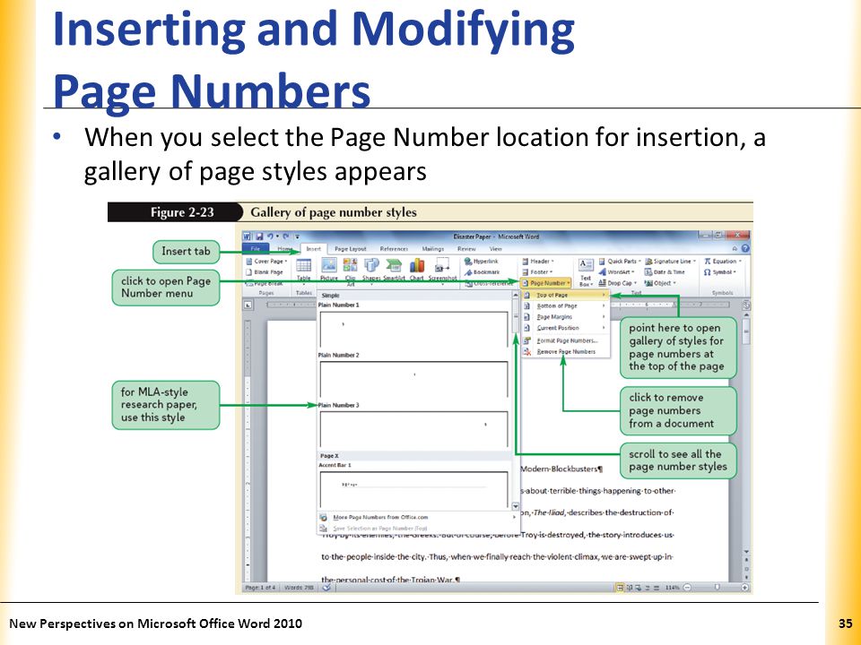 XP Inserting and Modifying Page Numbers When you select the Page Number location for insertion, a gallery of page styles appears New Perspectives on Microsoft Office Word
