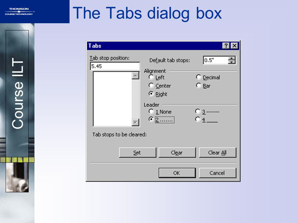 Course ILT The Tabs dialog box