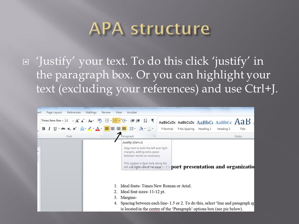  ‘Justify’ your text. To do this click ‘justify’ in the paragraph box.