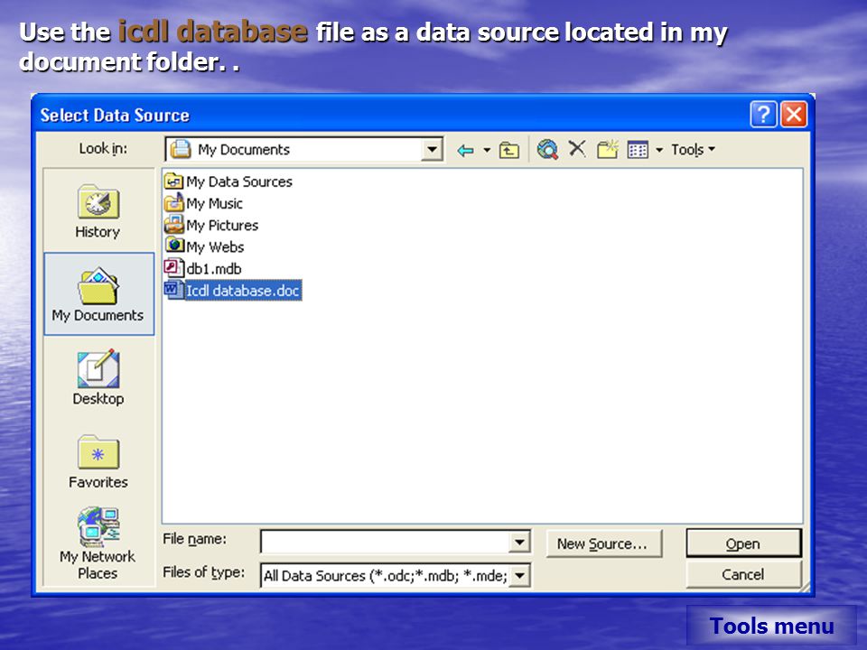 Use the icdl database file as a data source located in my document folder.. Tools menu