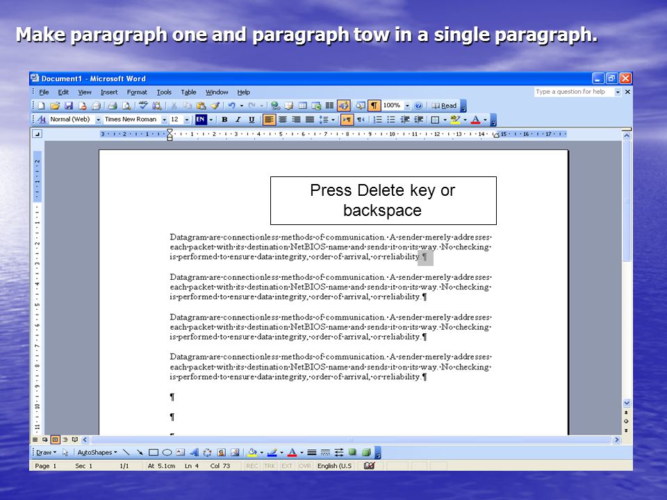 Make paragraph one and paragraph tow in a single paragraph. Press Delete key or backspace