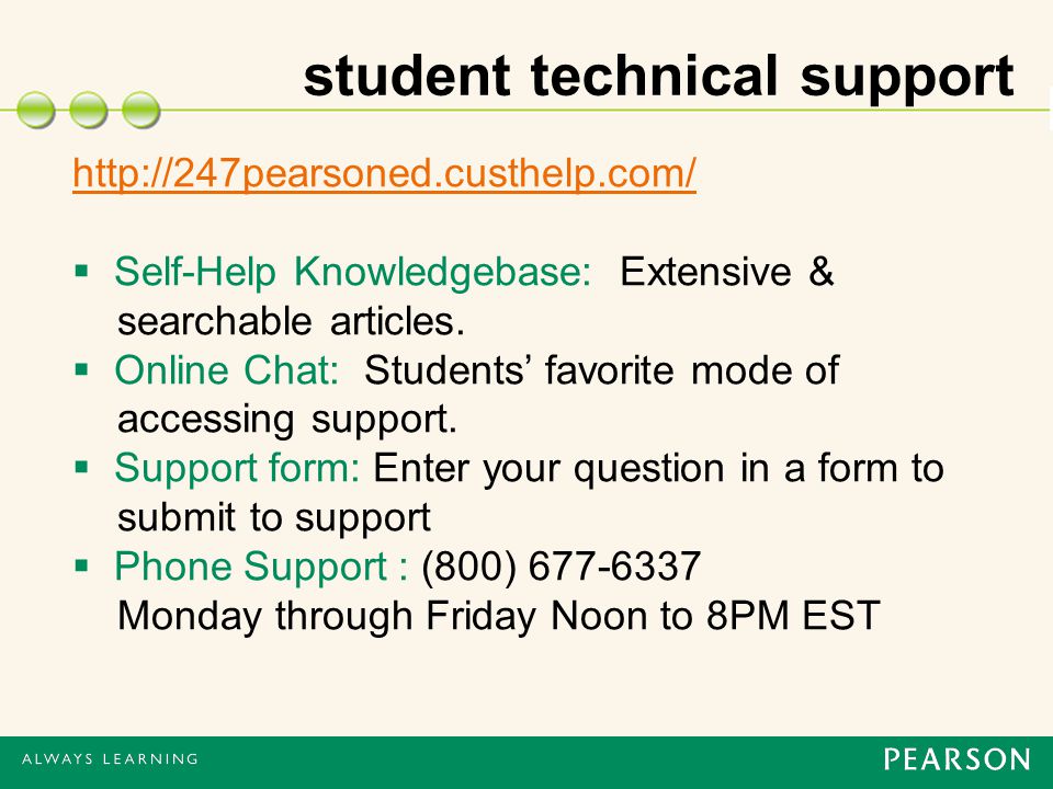 student technical support    Self-Help Knowledgebase: Extensive & searchable articles.
