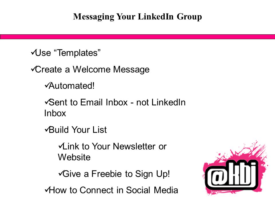 Messaging Your LinkedIn Group Use Templates Create a Welcome Message Automated.