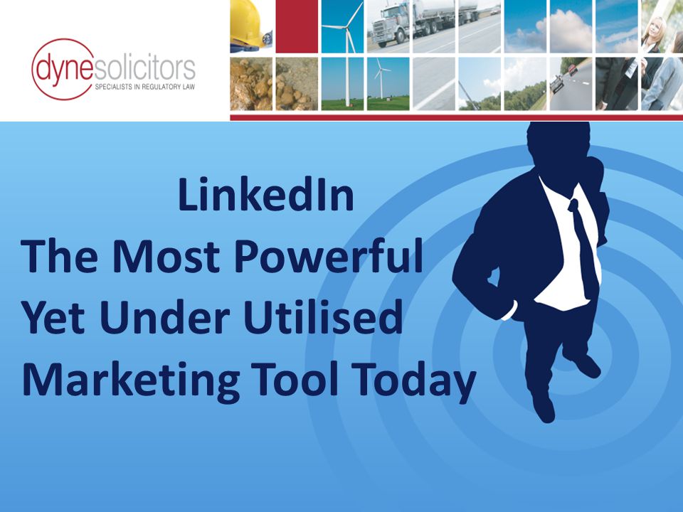 LinkedIn The Most Powerful Yet Under Utilised Marketing Tool Today Business Development in the Information Age Online Marketing For Transport