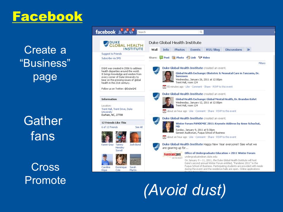 Facebook Create a Business page Gather fans Cross Promote (Avoid dust)