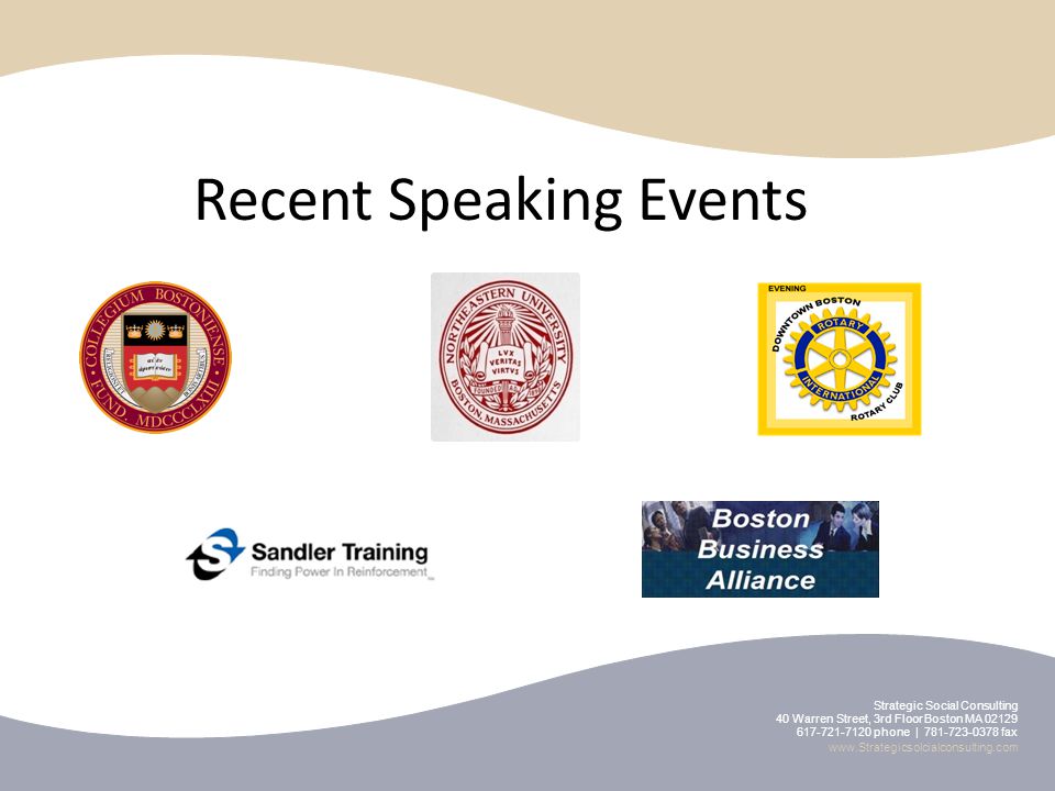 Recent Speaking Events Strategic Social Consulting 40 Warren Street, 3rd Floor Boston MA phone | fax