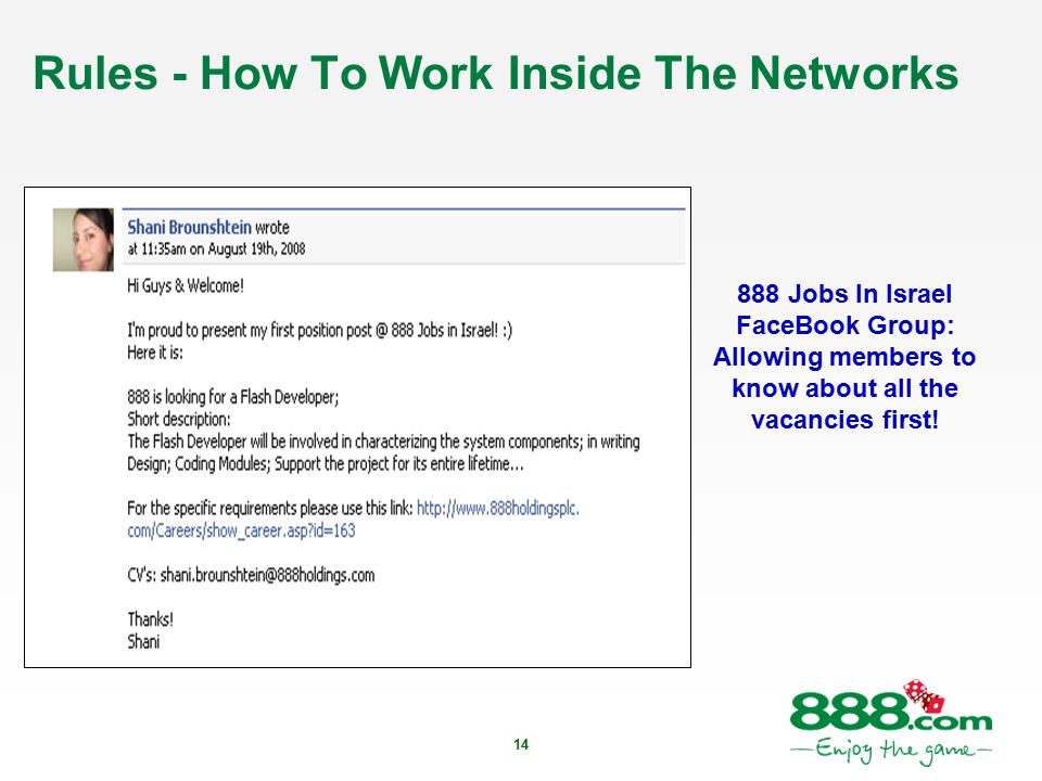 14 Rules - How To Work Inside The Networks 888 Jobs In Israel FaceBook Group: Allowing members to know about all the vacancies first!