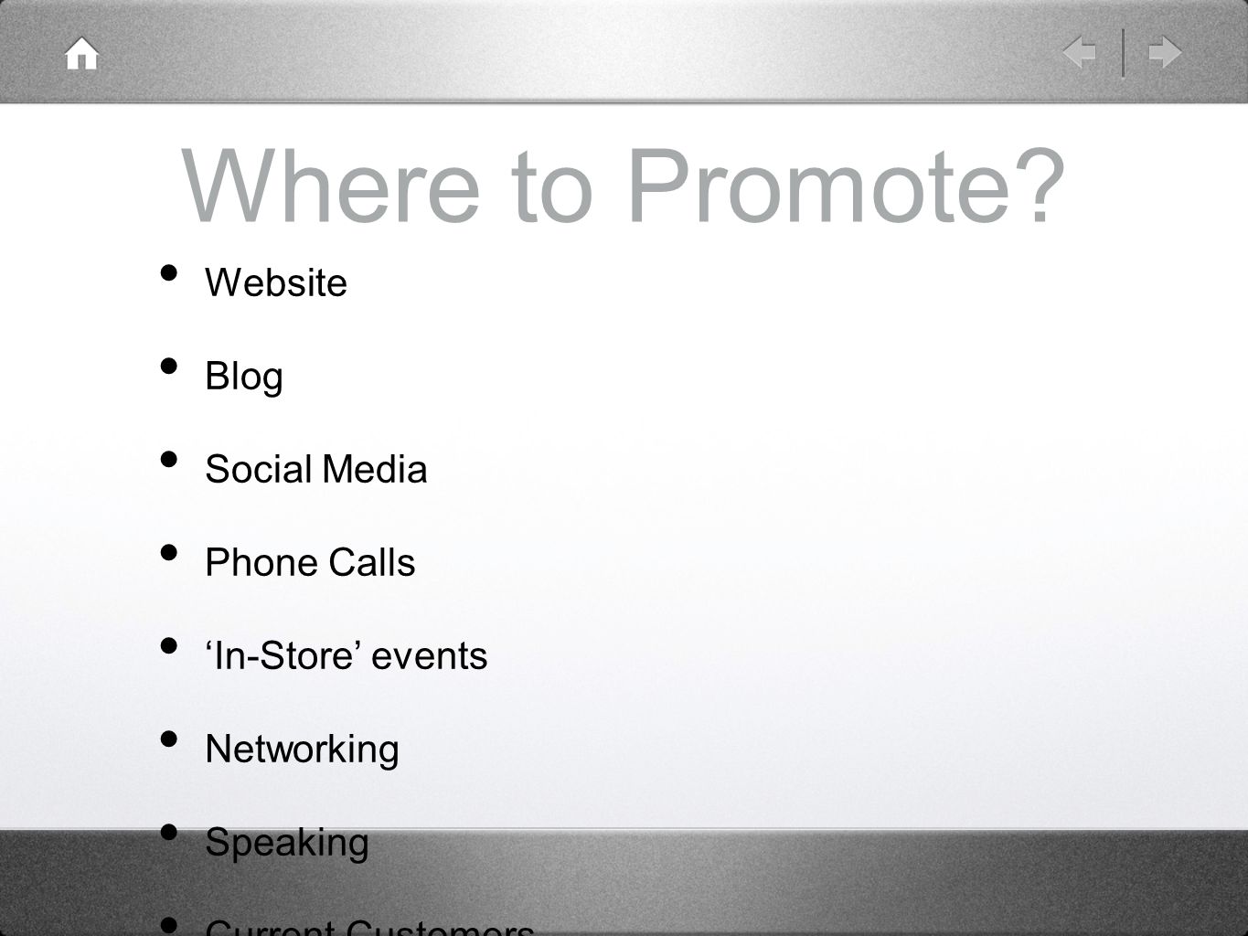 Where to Promote.