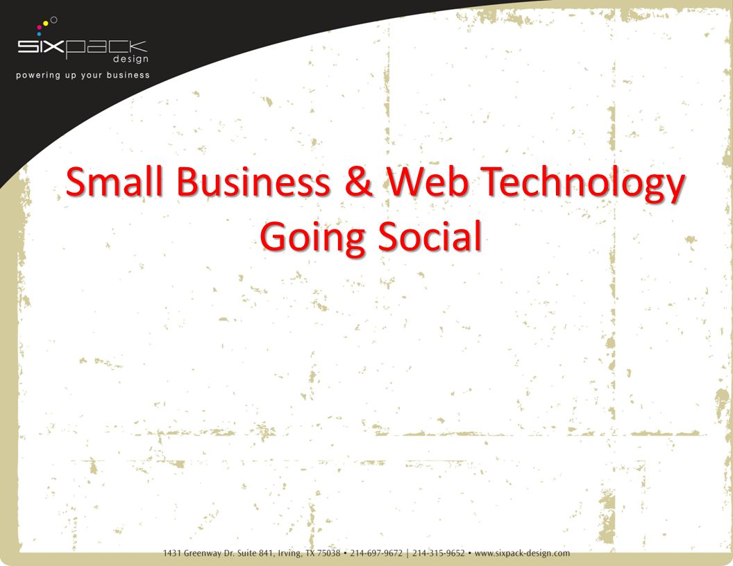 Small Business & Web Technology Going Social