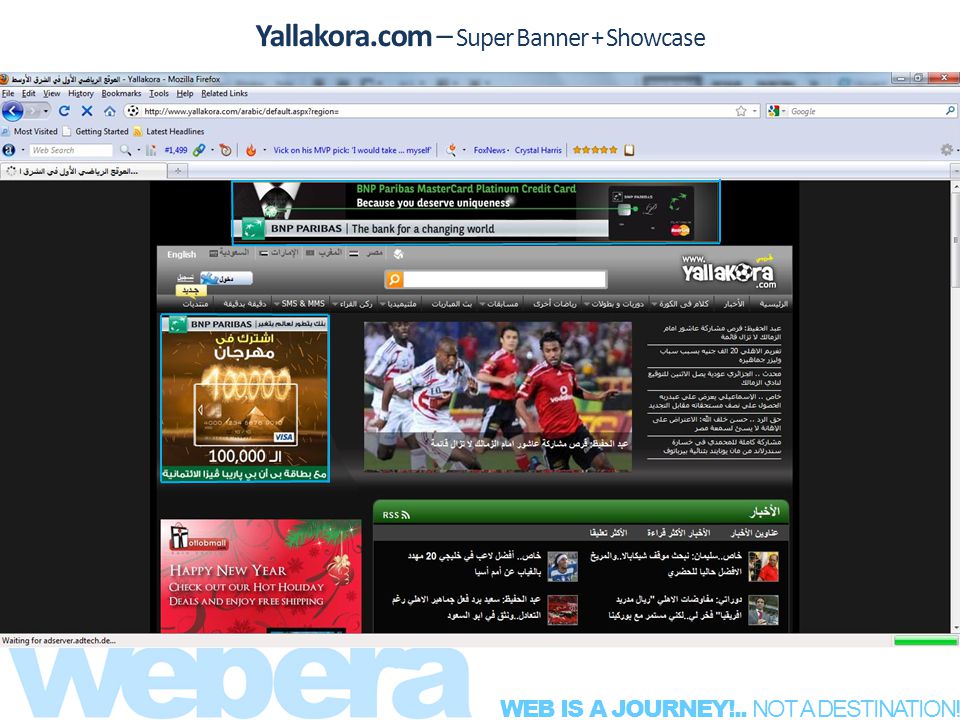 WEB IS A JOURNEY!.. NOT A DESTINATION!! Yallakora.com – Super Banner + Showcase