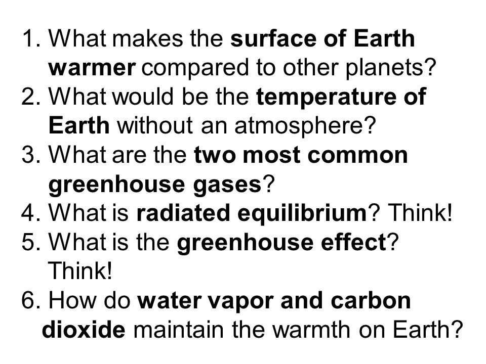 1. What makes the surface of Earth warmer compared to other planets.