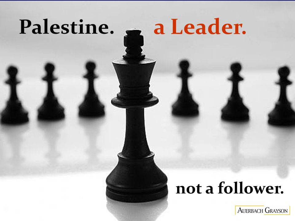 not a follower. Palestine. a Leader.