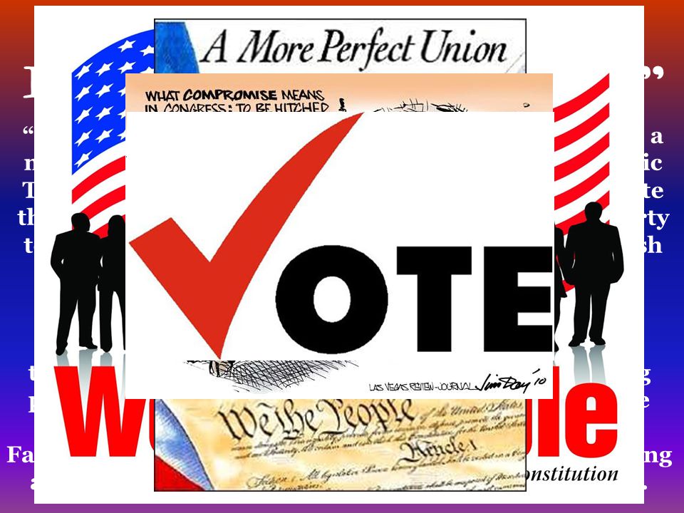 supporting standards comprise 35 of the u s history test 23 b to form a more perfect union meaning
