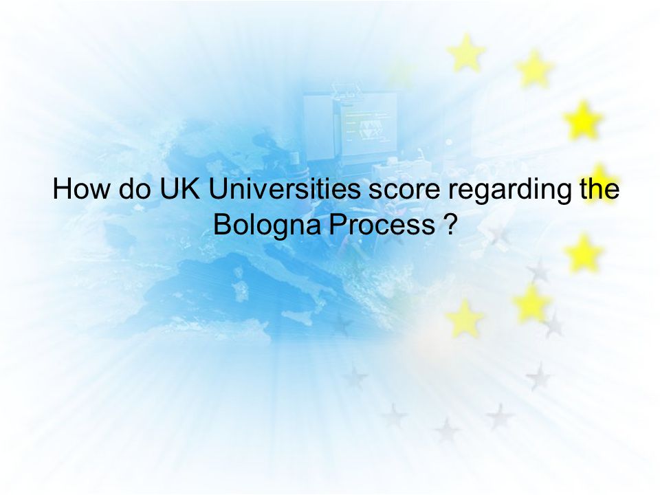 How do UK Universities score regarding the Bologna Process