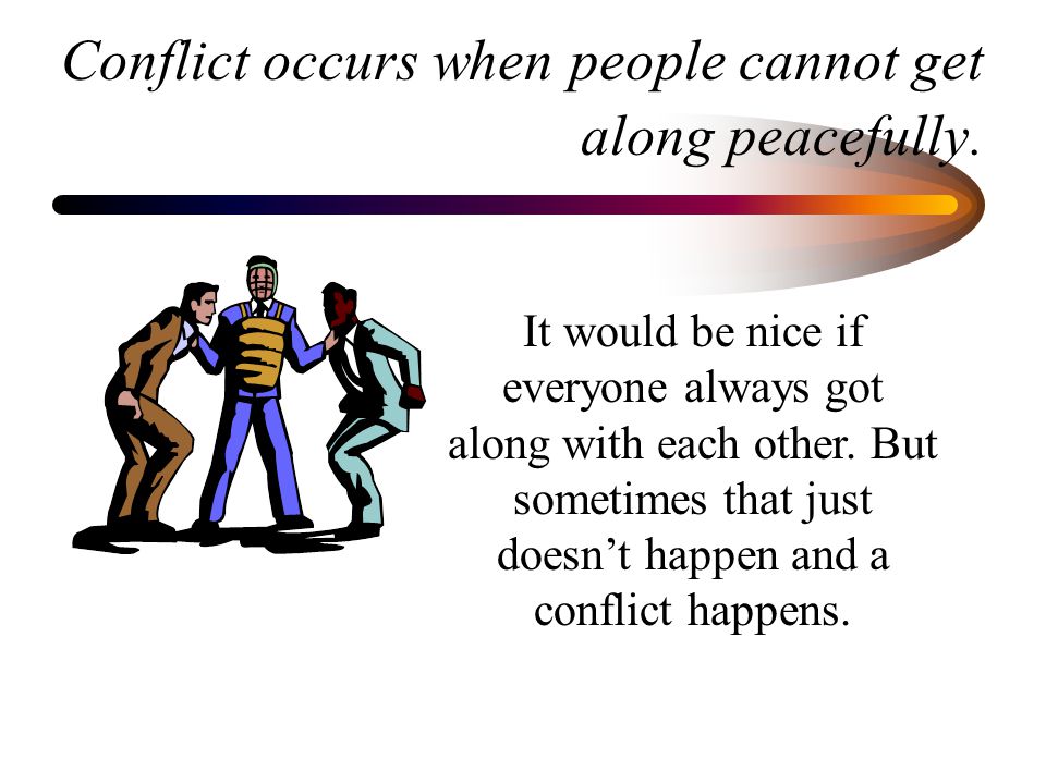 War is... Open armed conflict between countries or groups within a country. What is a conflict