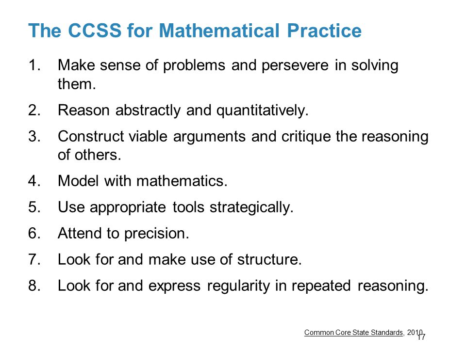 The CCSS for Mathematical Practice 1.Make sense of problems and persevere in solving them.
