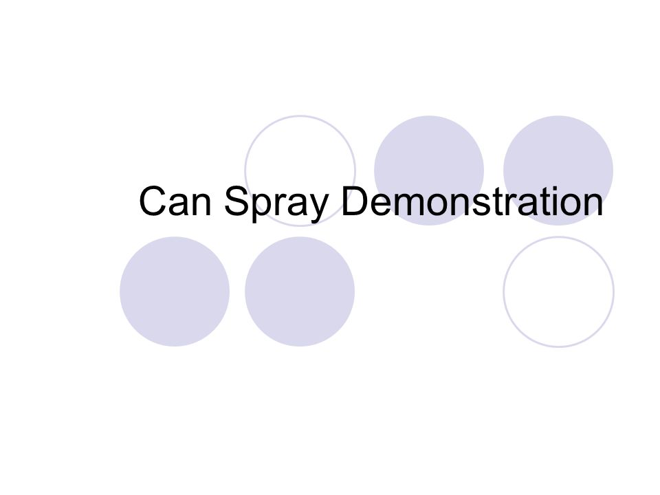 Can Spray Demonstration