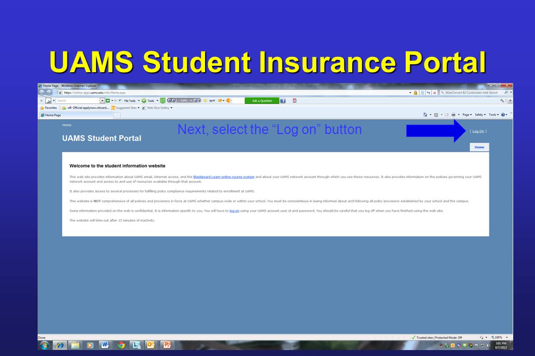 UAMS Student Insurance Portal Next, select the Log on button