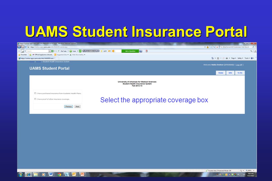 UAMS Student Insurance Portal Select the appropriate coverage box