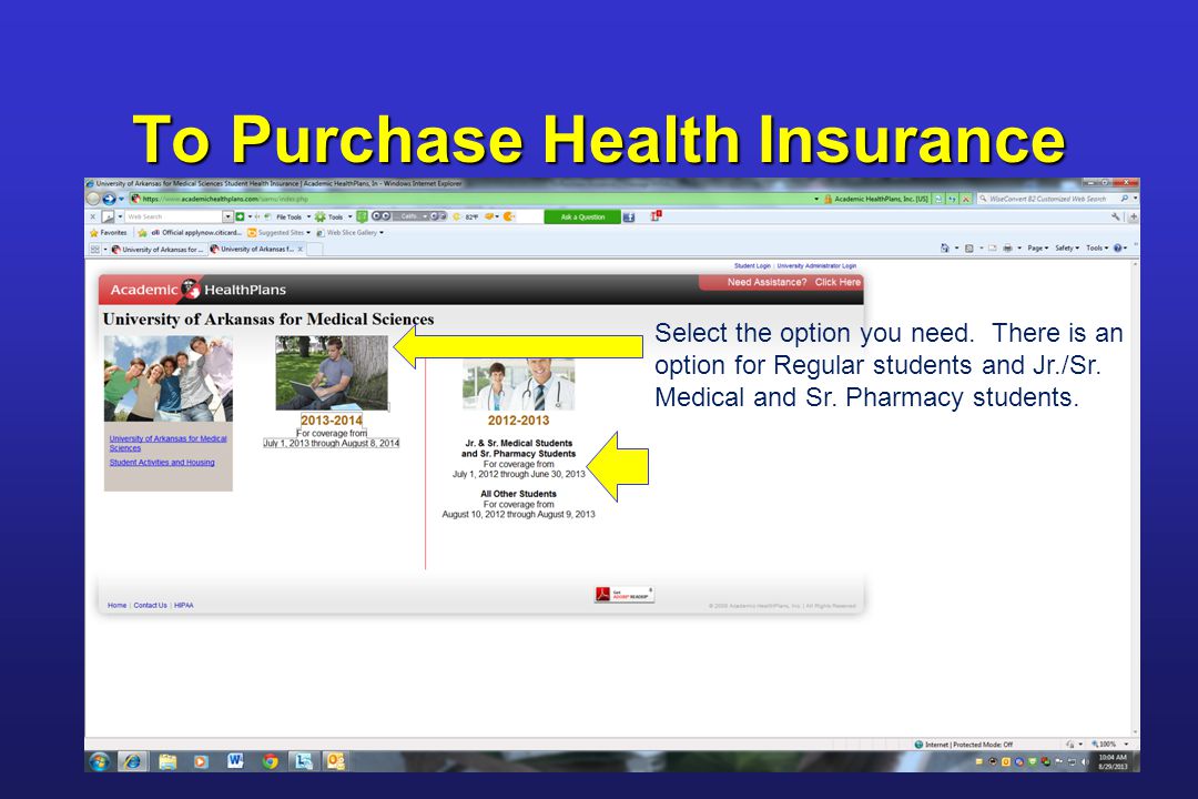 To Purchase Health Insurance Select the option you need.