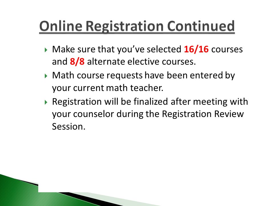  Make sure that you’ve selected 16/16 courses and 8/8 alternate elective courses.