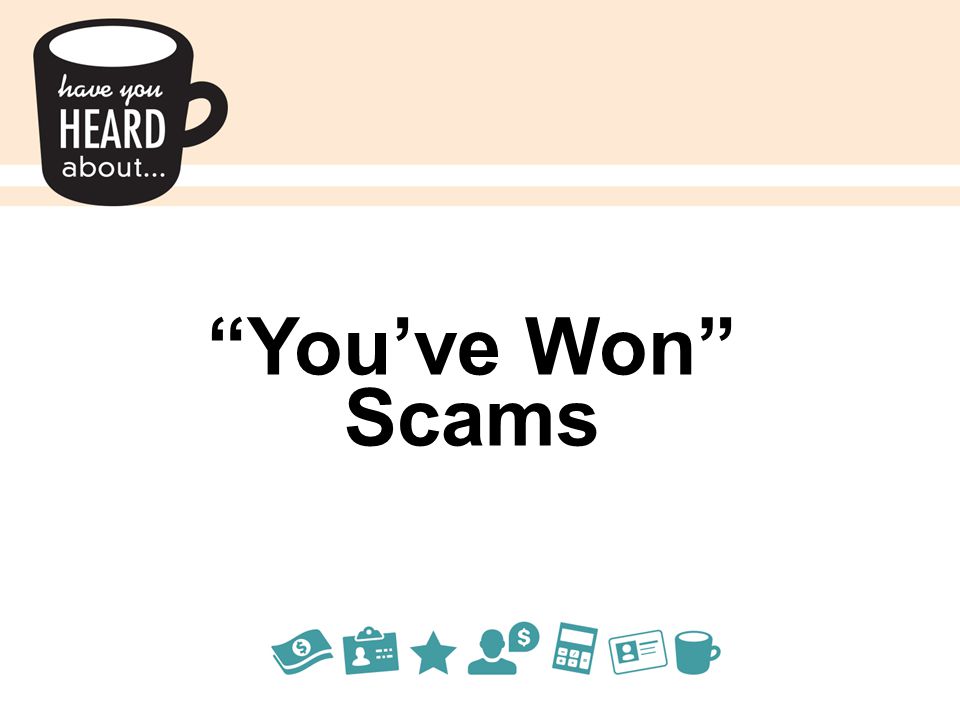 You’ve Won Scams