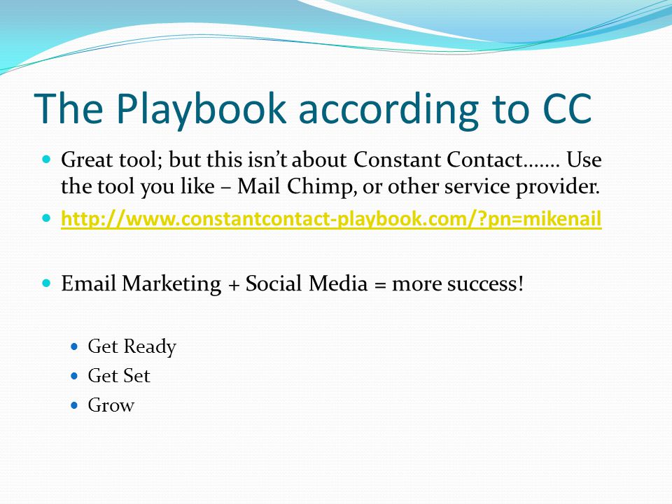 The Playbook according to CC Great tool; but this isn’t about Constant Contact…….