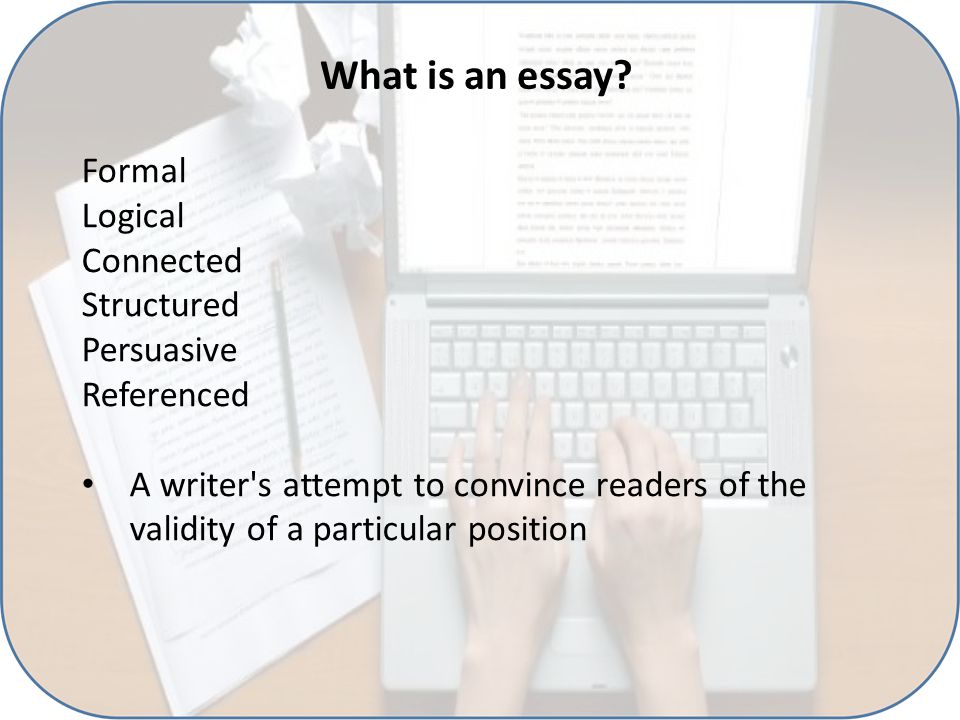 What is an essay.