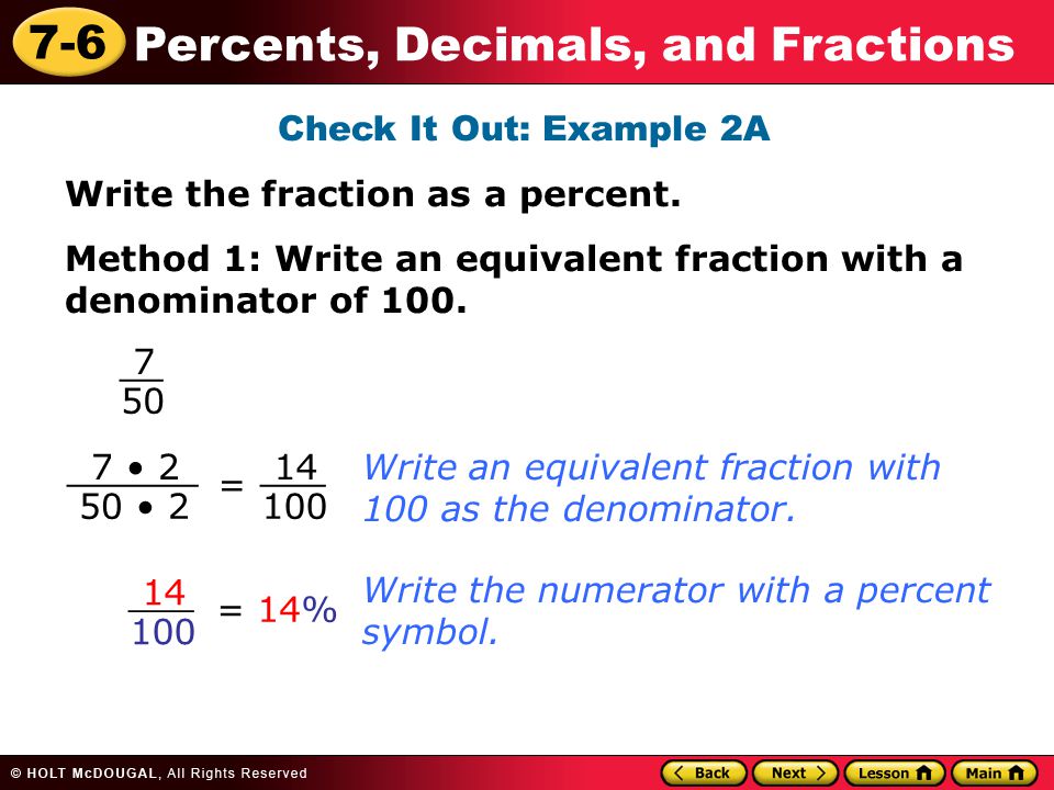7-6 Percents, Decimals, and Fractions Check It Out: Example 2A Write the fraction as a percent.