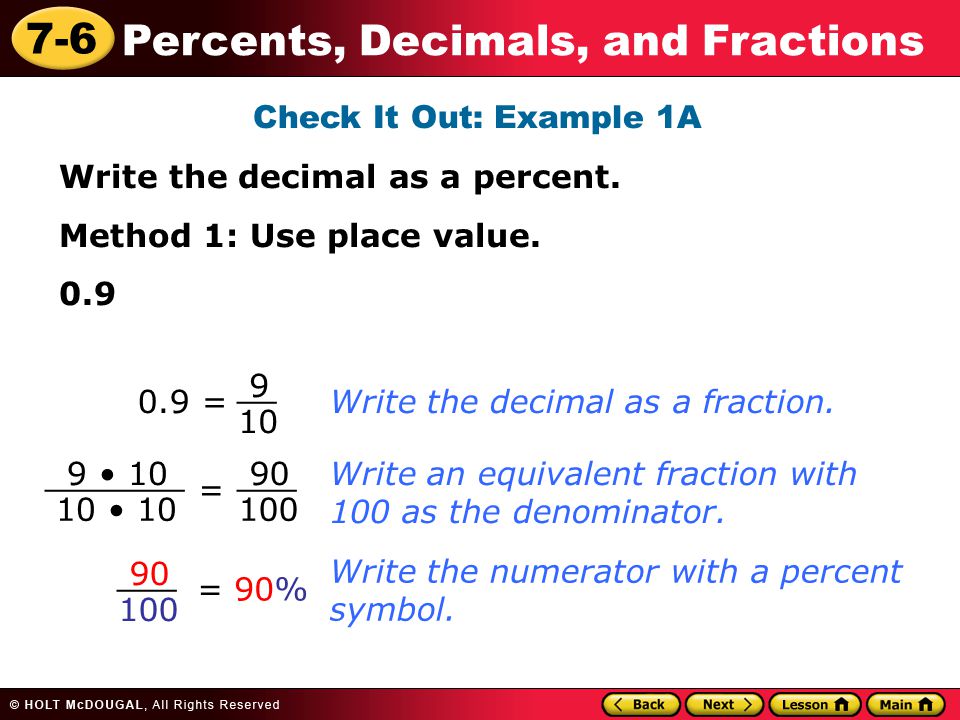 7-6 Percents, Decimals, and Fractions Check It Out: Example 1A Write the decimal as a percent.