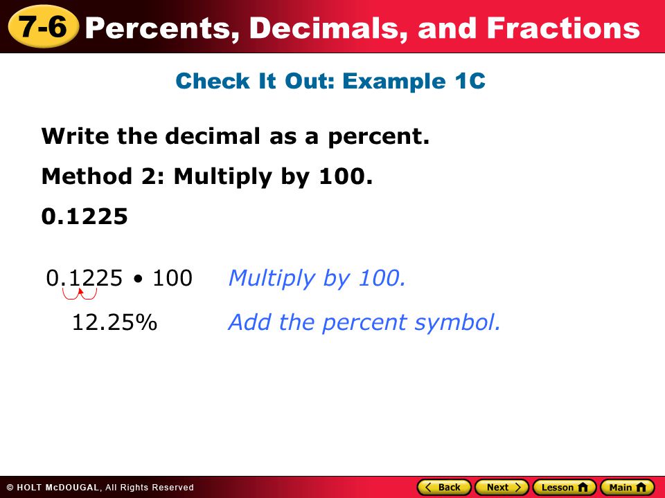 7-6 Percents, Decimals, and Fractions Check It Out: Example 1C Write the decimal as a percent.