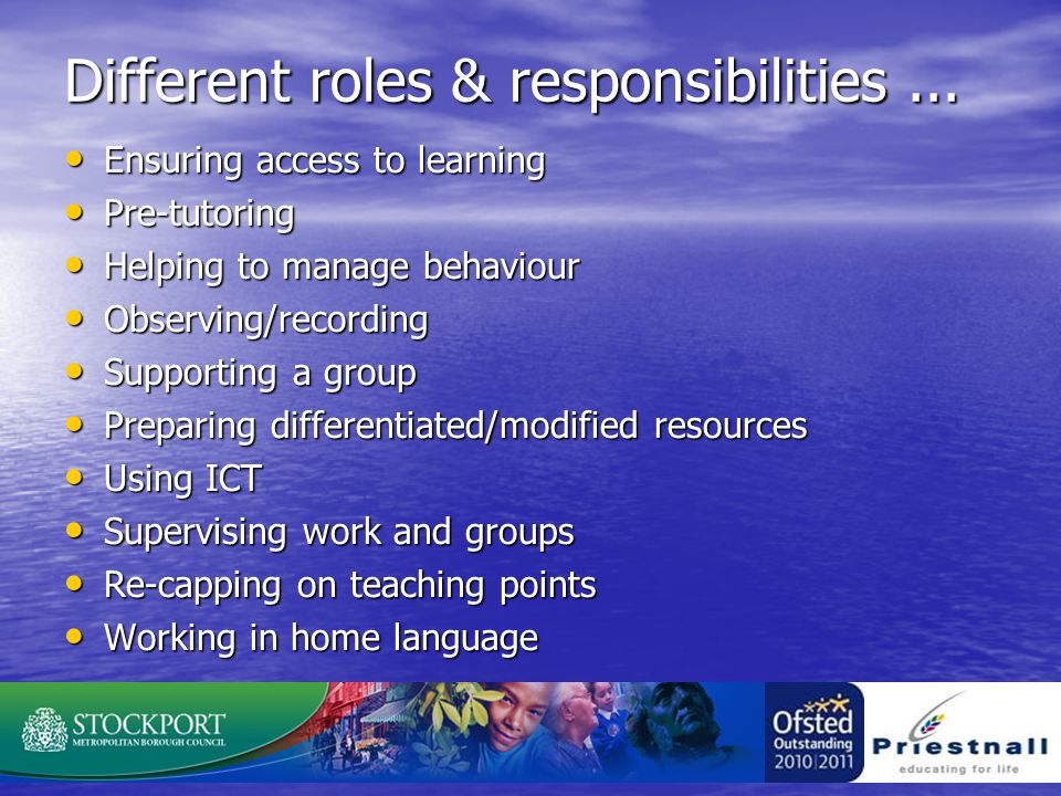 Different roles & responsibilities...