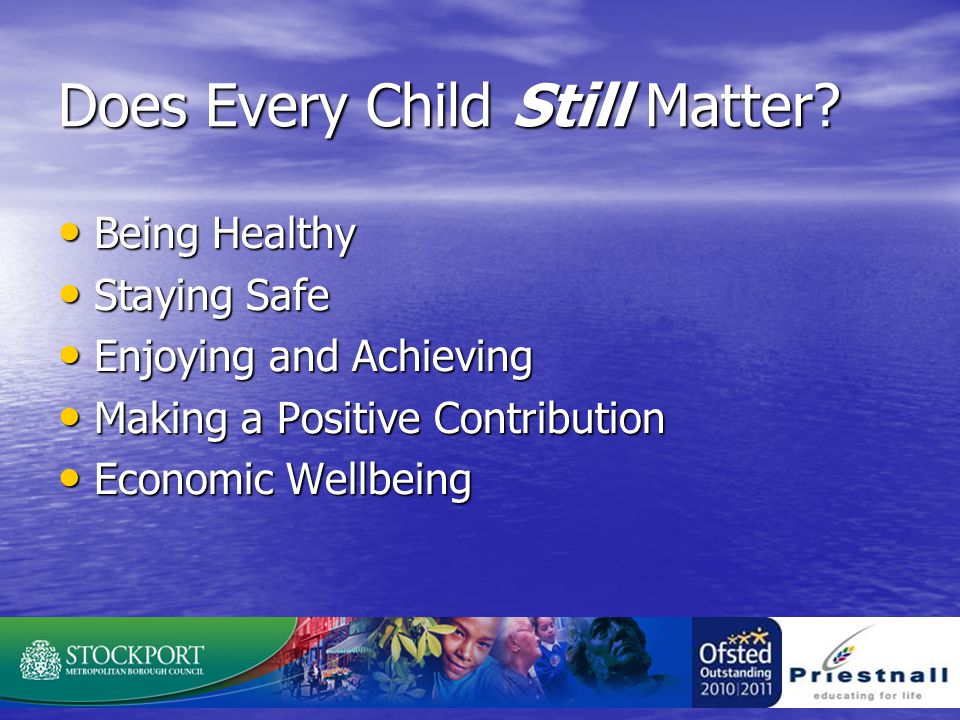 Does Every Child Still Matter.