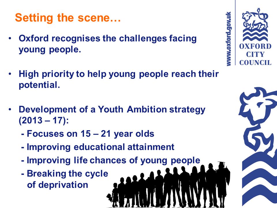 Setting the scene… Oxford recognises the challenges facing young people.