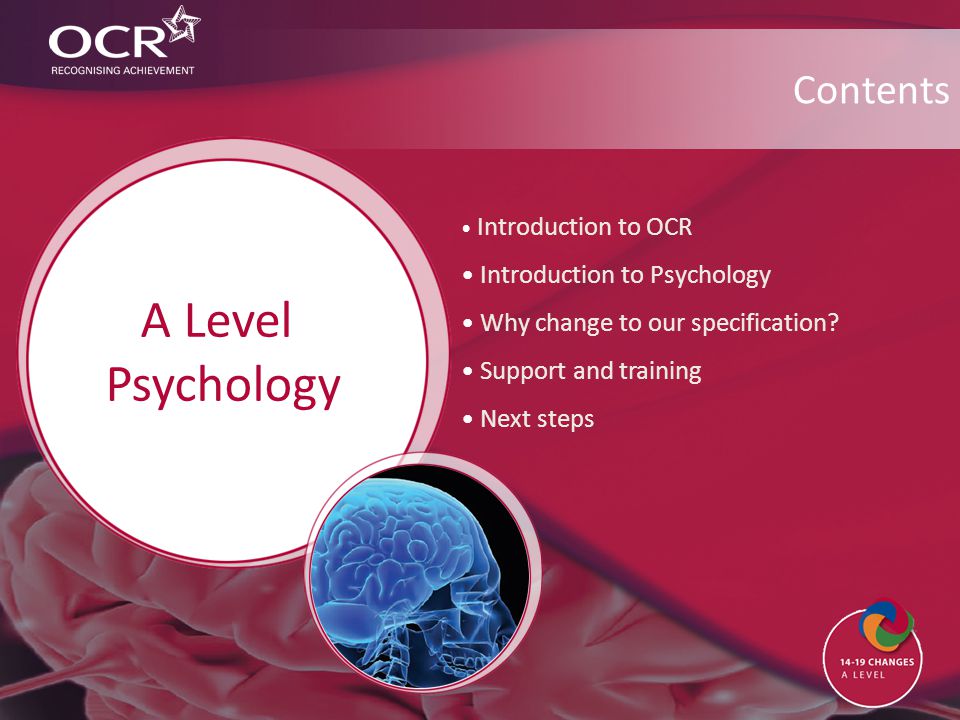 Introduction to OCR Introduction to Psychology Why change to our specification.