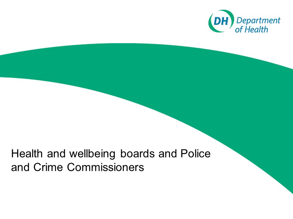 Health and wellbeing boards and Police and Crime Commissioners