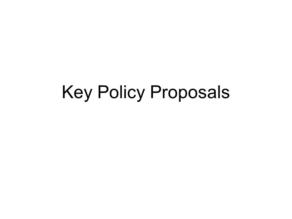 Key Policy Proposals