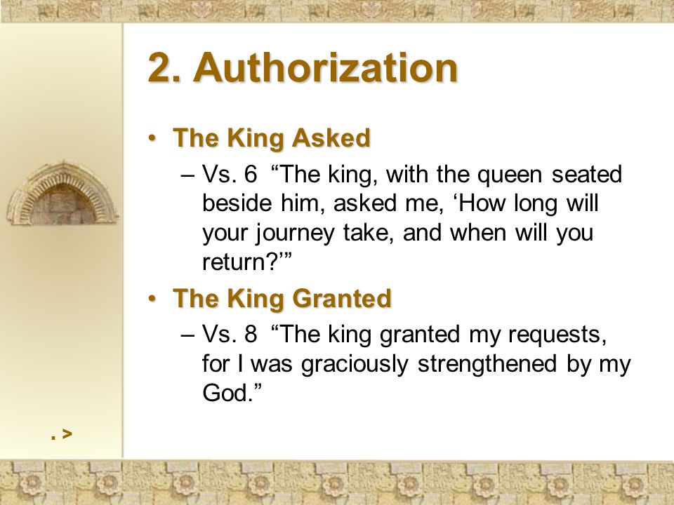 2. Authorization The King AskedThe King Asked –Vs.