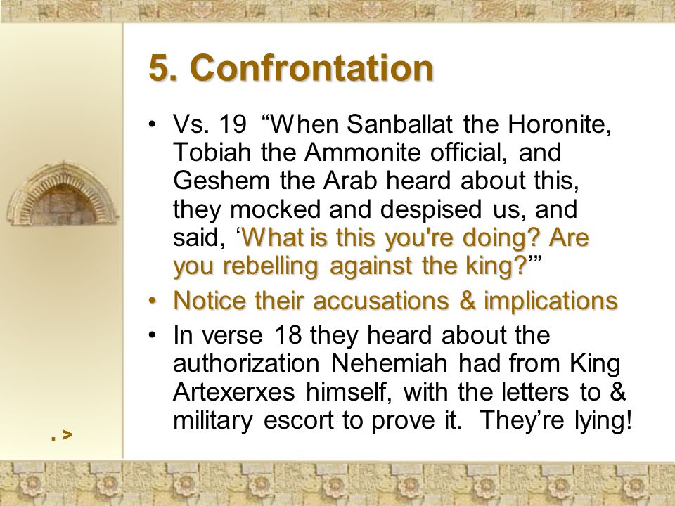 5. Confrontation What is this you re doing. Are you rebelling against the king Vs.