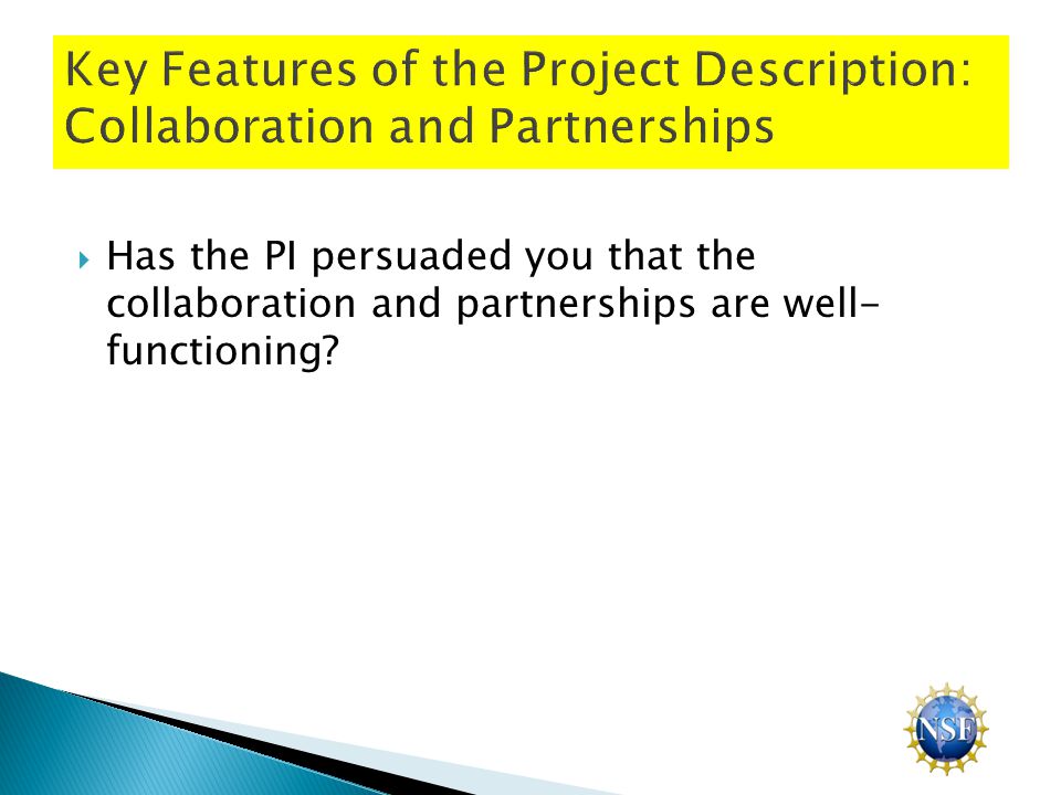  Has the PI persuaded you that the collaboration and partnerships are well- functioning