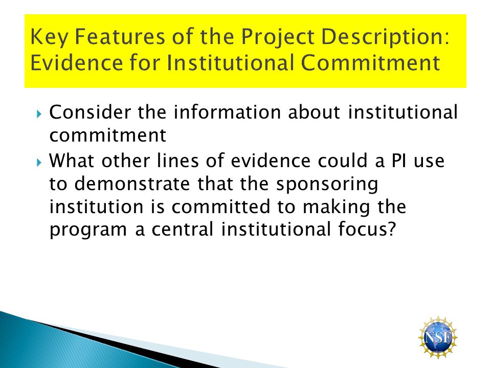  Consider the information about institutional commitment  What other lines of evidence could a PI use to demonstrate that the sponsoring institution is committed to making the program a central institutional focus