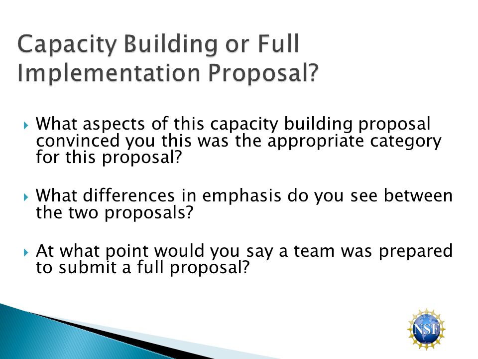  What aspects of this capacity building proposal convinced you this was the appropriate category for this proposal.