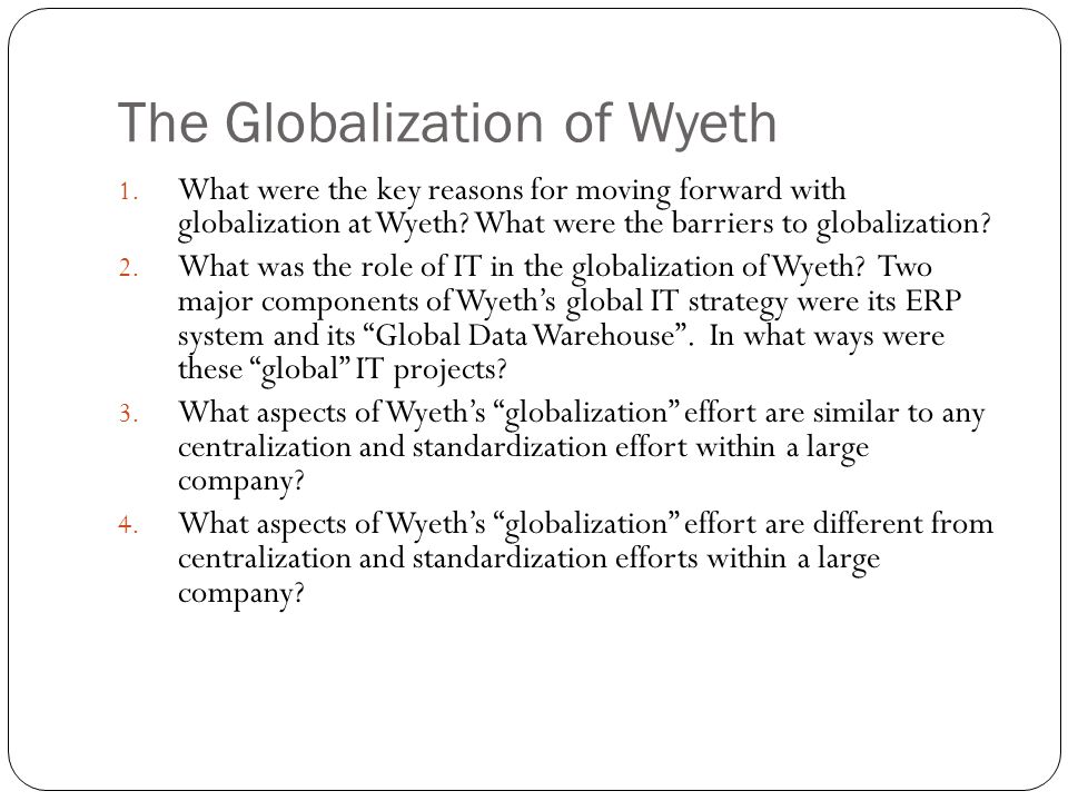 The Globalization of Wyeth 1.