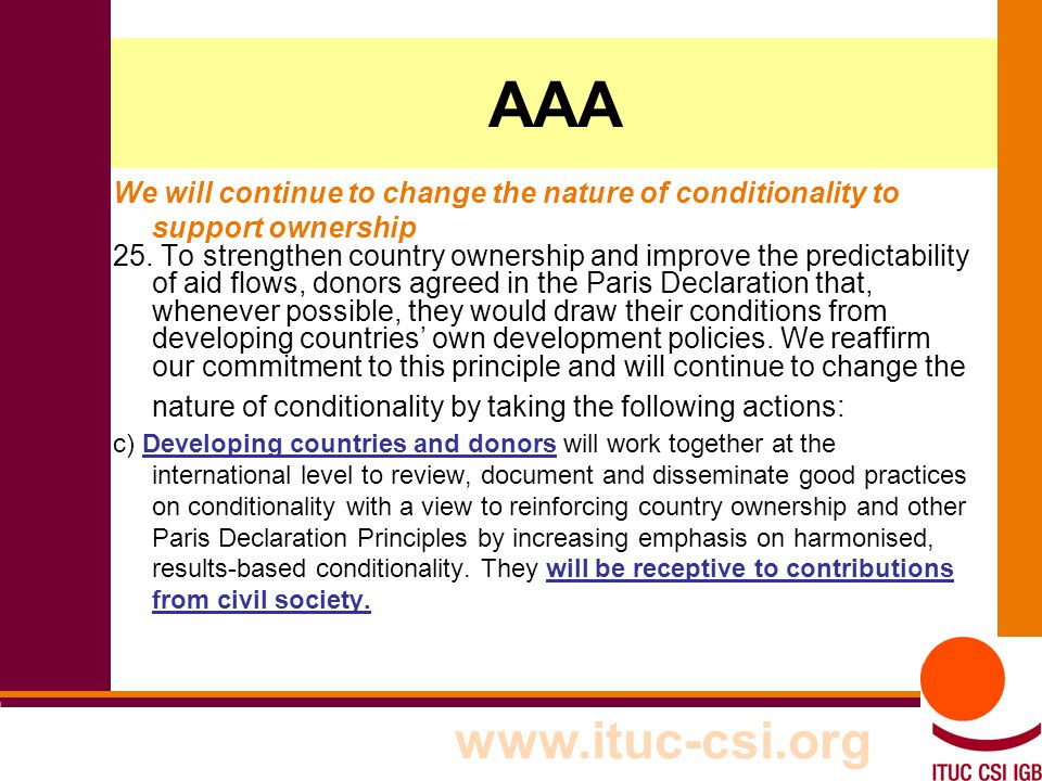 5 AAA We will continue to change the nature of conditionality to support ownership 25.