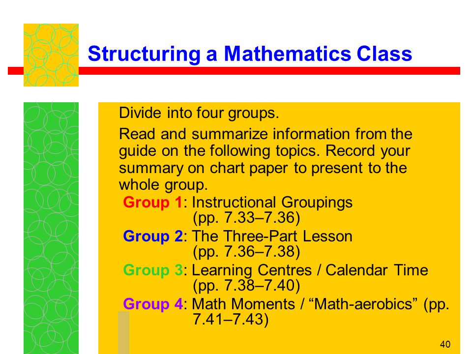 40 Structuring a Mathematics Class Group 1: Instructional Groupings (pp.