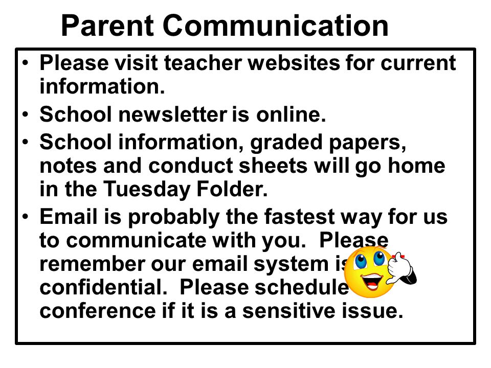 Parent Communication Please visit teacher websites for current information.
