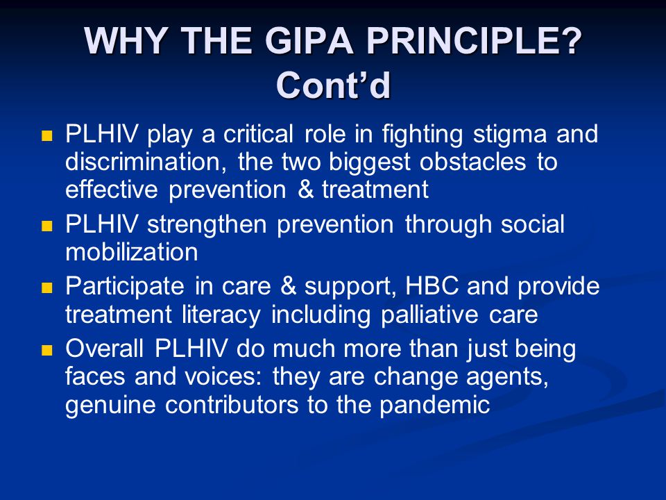 WHY THE GIPA PRINCIPLE.