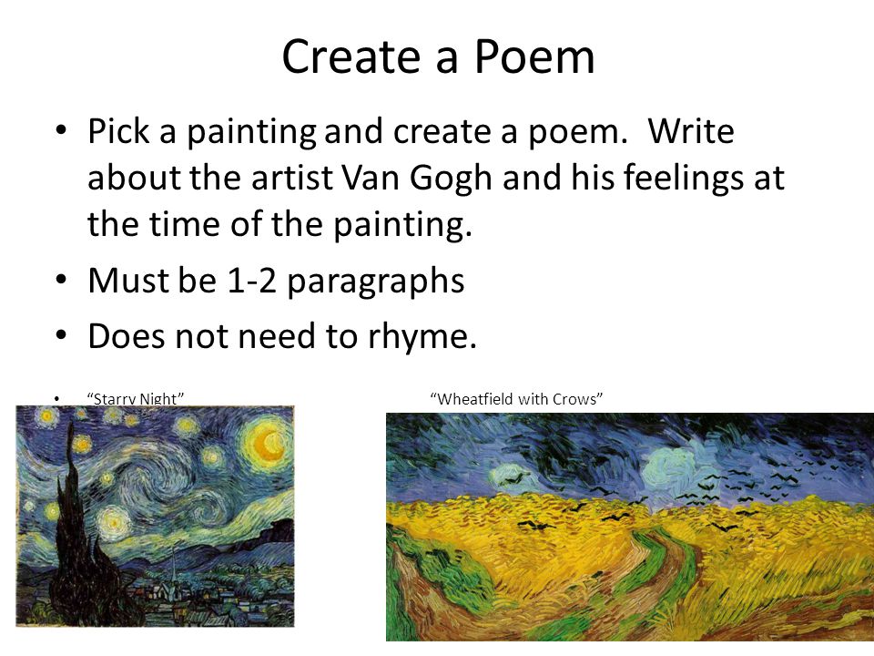 Create a Poem Pick a painting and create a poem.