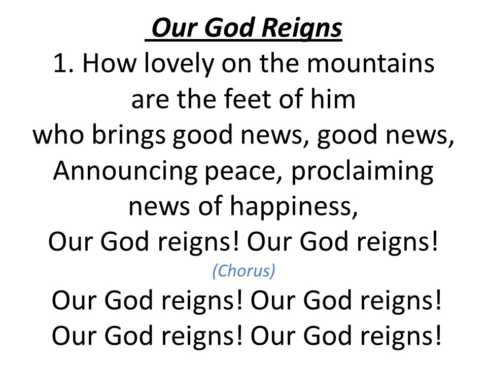 Our God Reigns 1.