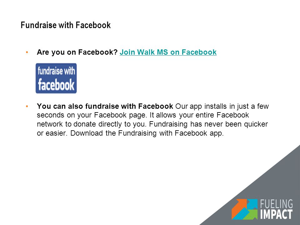 Fundraise with Facebook Are you on Facebook.